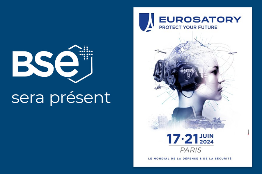 BSE sera sur le salon Eurosatory 2024