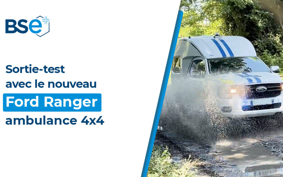 [Vidéo] Sortie-test avec le nouveau Ford Ranger 4×4 ambulance